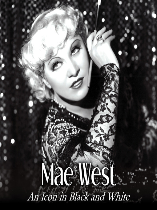 Title details for Mae West by Jill Watts - Available